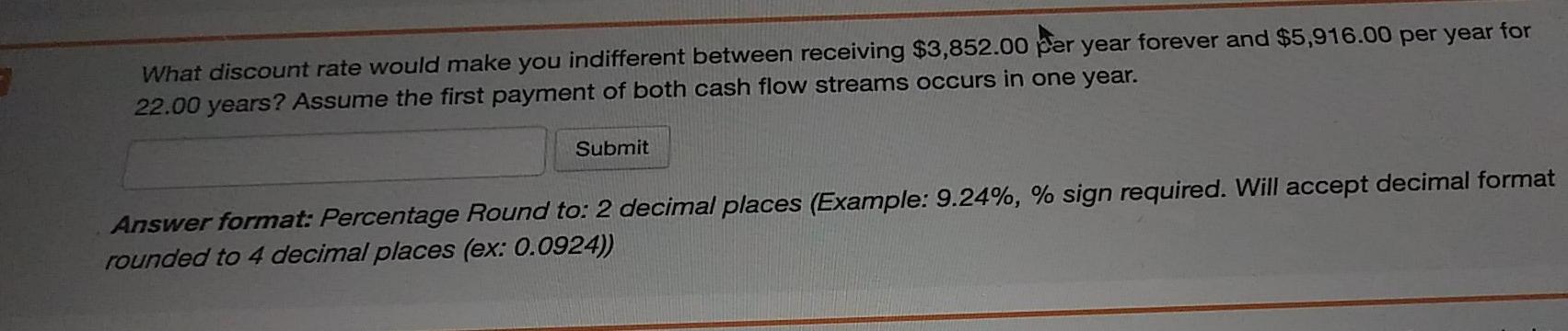 Solved What discount rate would make you indifferent between | Chegg.com