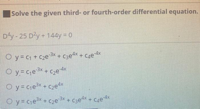 Solved Solve the given third- or fourth-order differential | Chegg.com