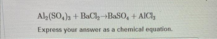 Solved K+O2→K2O2 Express your answer as a chemical | Chegg.com