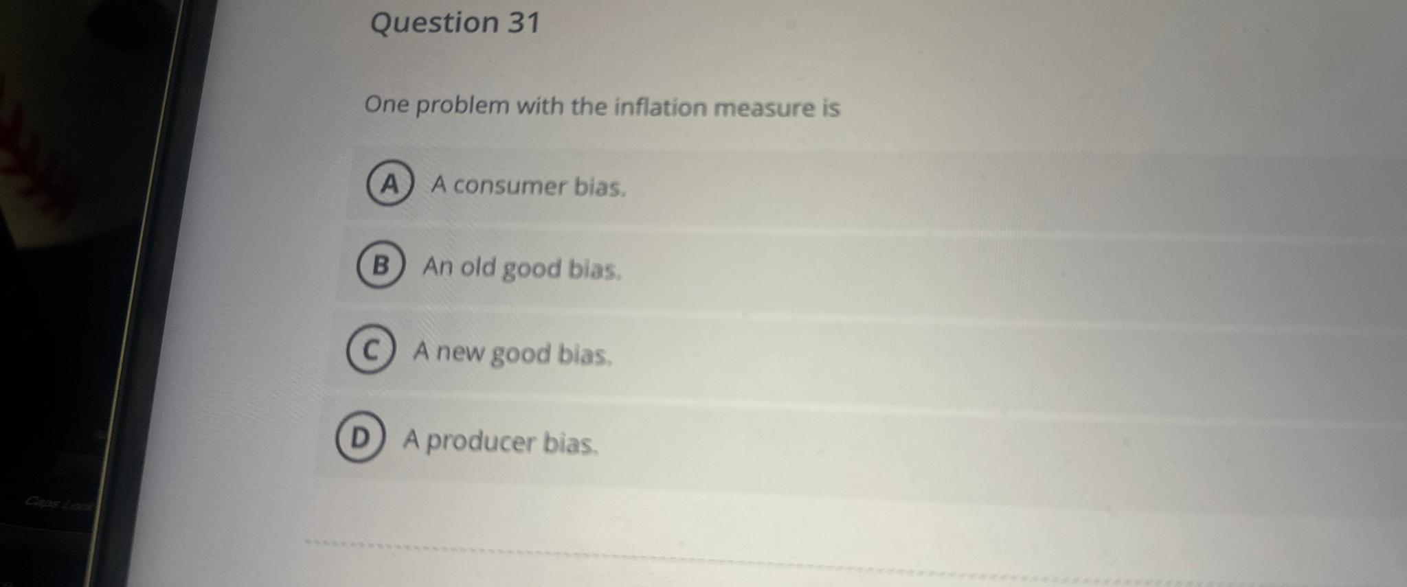 Solved Question 31One problem with the inflation measure isA Chegg com