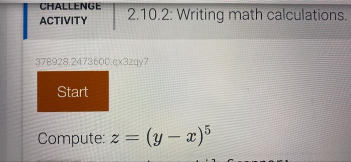 Solved CHALLENGE ACTIVITY 2.10.2: Writing math calculations. | Chegg.com