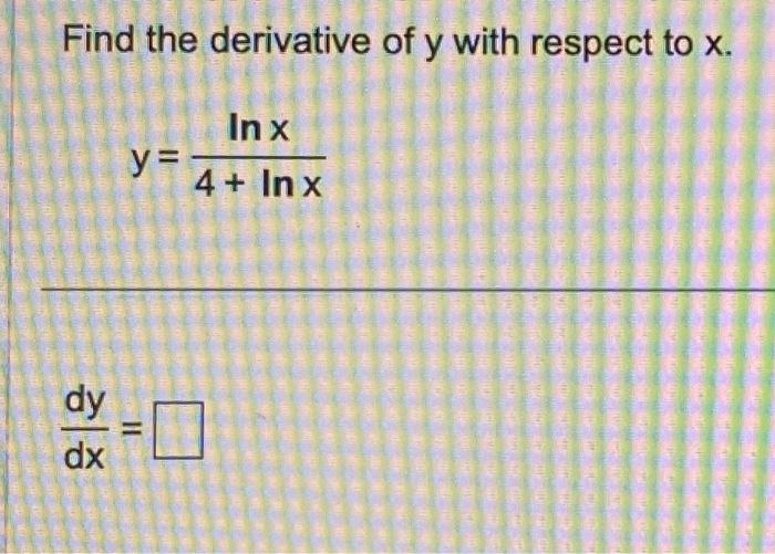 Solved Find the derivative of y with respect to x. | Chegg.com