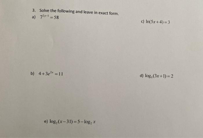 Solved 3. Solve the following and leave in exact form. a) | Chegg.com