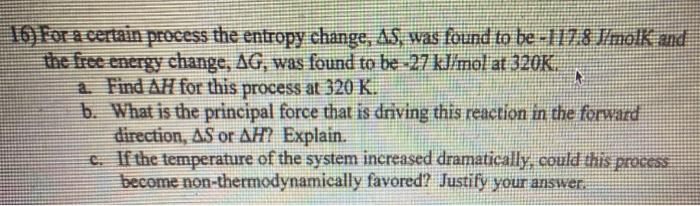 Solved To for a certain process the entropy change, AS, was | Chegg.com