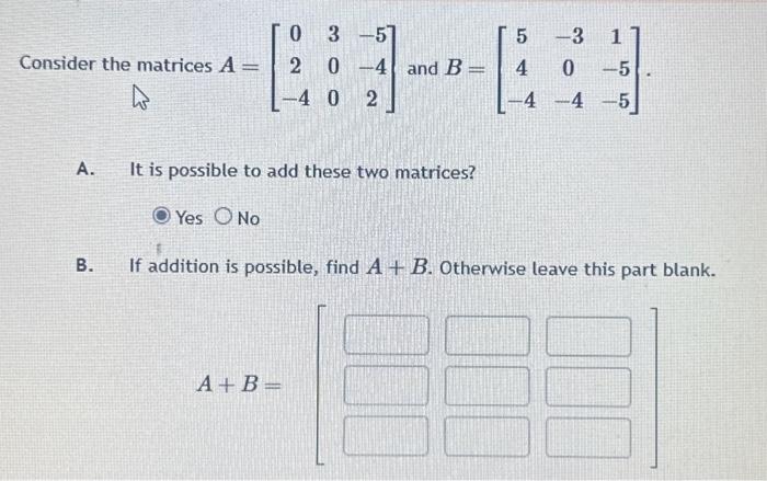 Solved Consider the matrices A = 4 A. E 2 Yes No 0 3-57 04 | Chegg.com