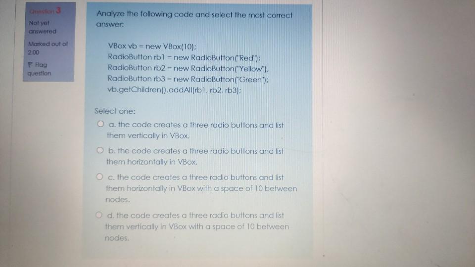 Solved Not yet Analyze the following code and select the | Chegg.com
