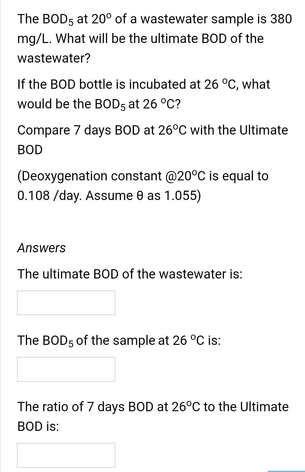 Solved The BOD5 at 20° of a wastewater sample is 380 mg/L. | Chegg.com
