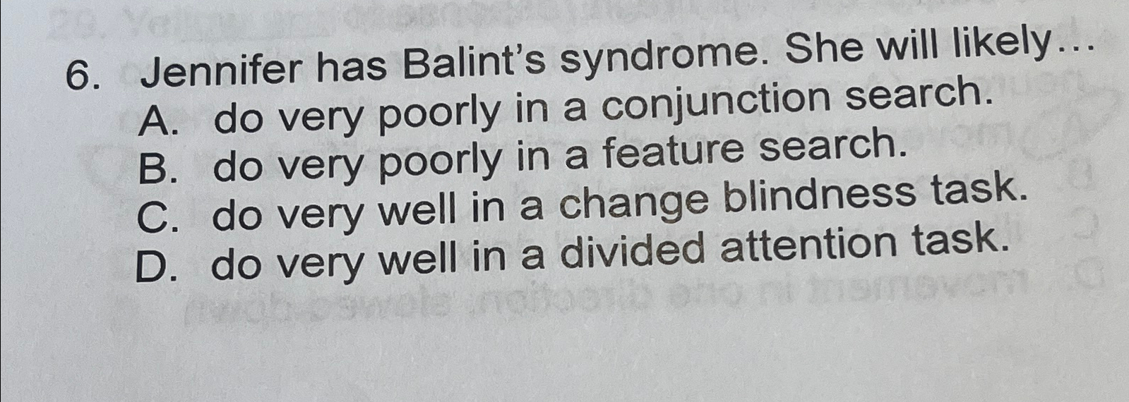 Solved Jennifer has Balint's syndrome. She will likely...A. | Chegg.com