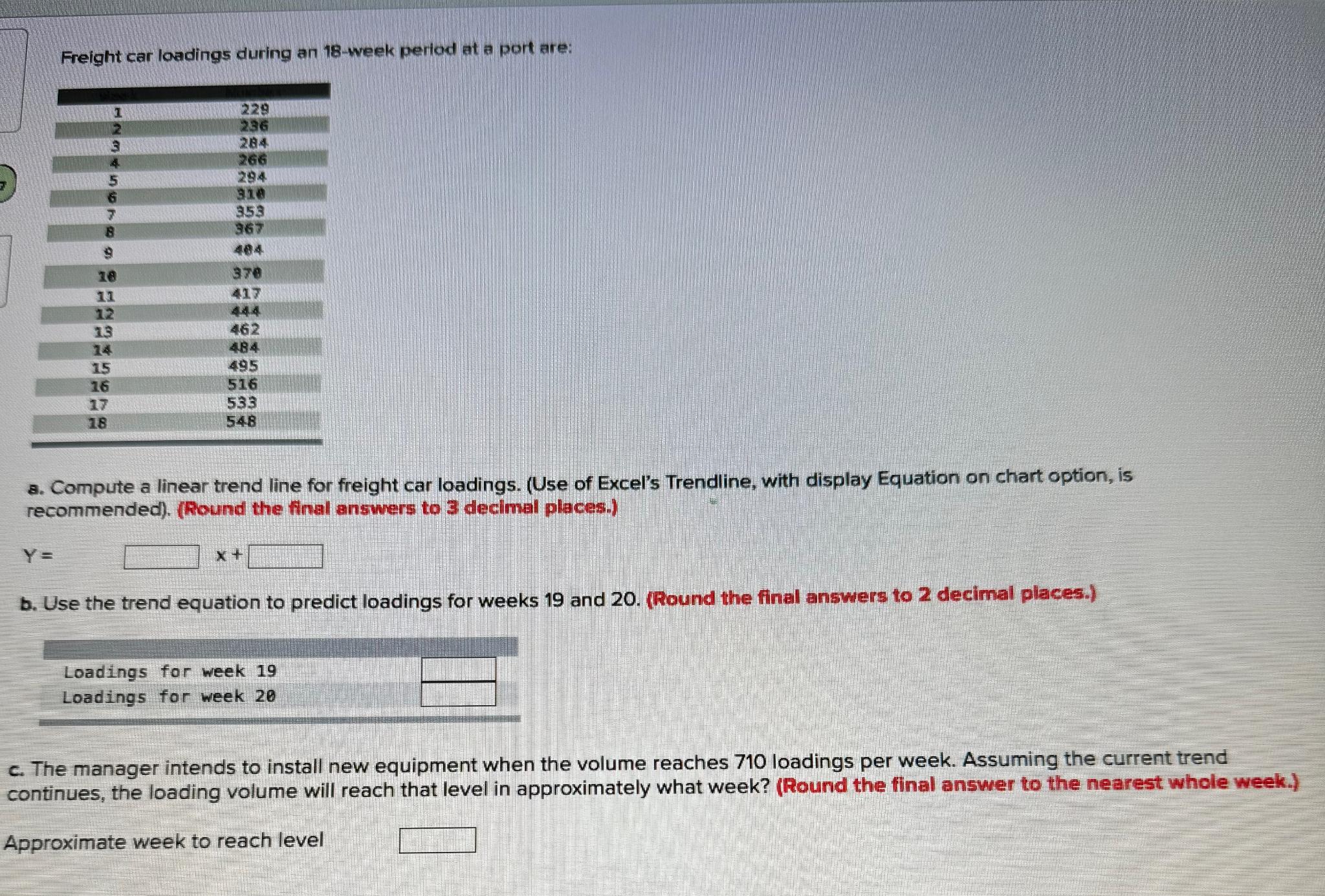 Solved Freight car loadings during an 18 week period at a