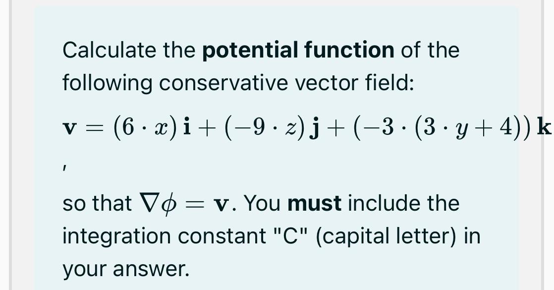 Solved Calculate the potential function of the following | Chegg.com