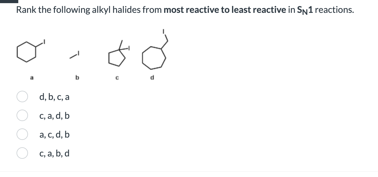 Solved Rank the following alkyl halides from most reactive | Chegg.com