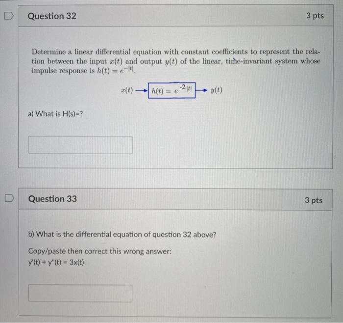 Solved D Question 32 3 pts Determine a linear differential | Chegg.com