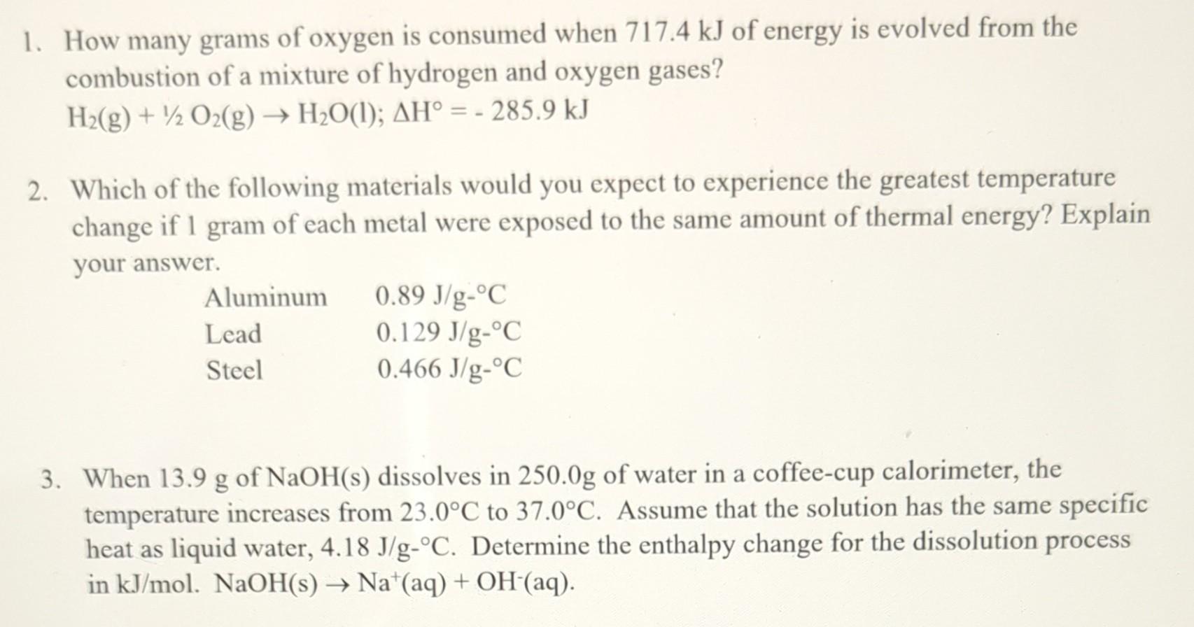 Solved 1. How many grams of oxygen is consumed when 717.4 kJ | Chegg.com