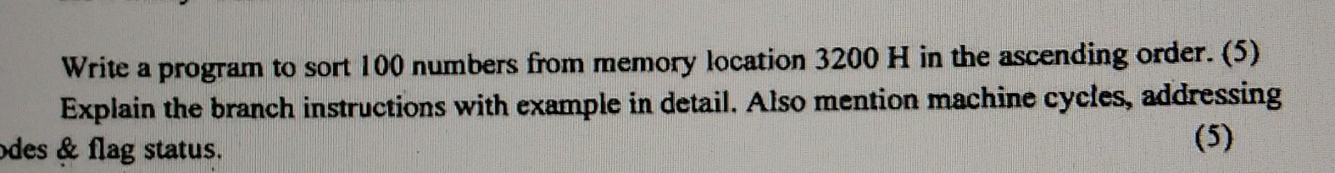 Solved Write a program to sort 100 numbers from memory | Chegg.com