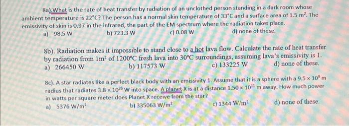 Solved 8a). What is the rate of heat transfer by radiation | Chegg.com