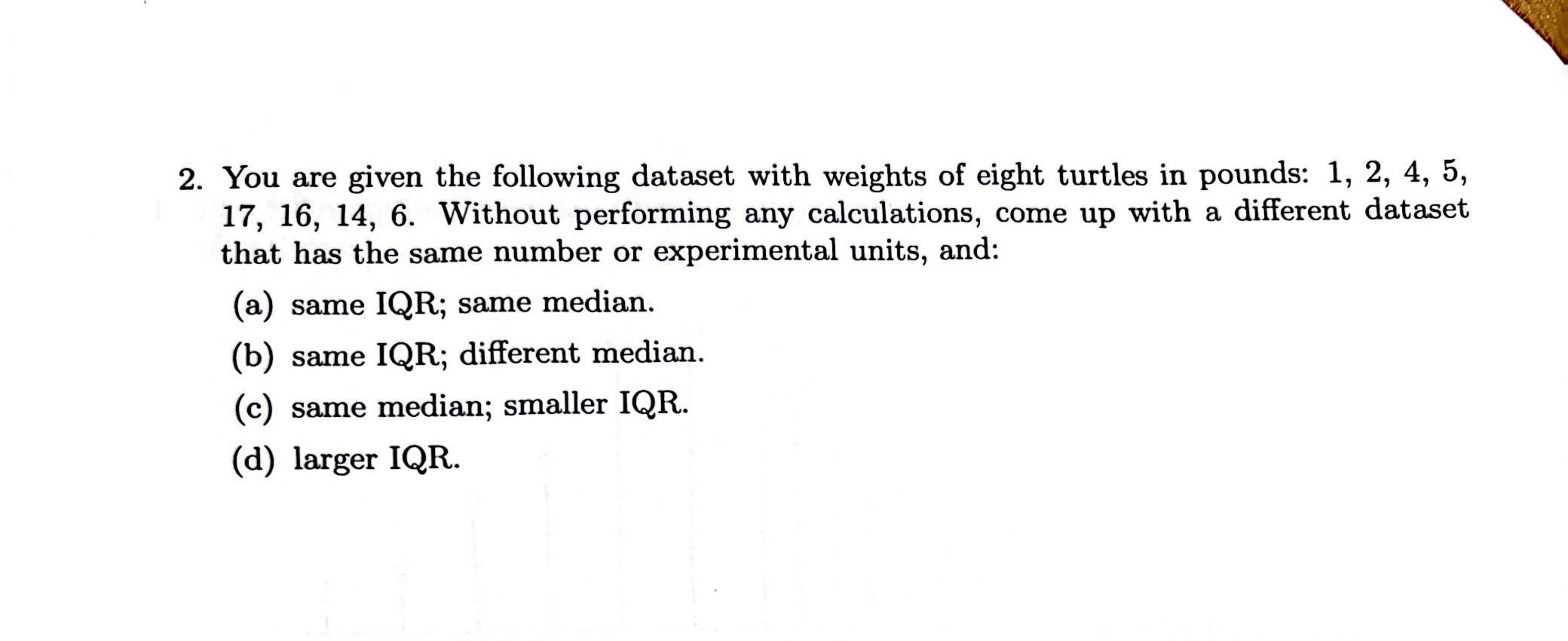 Solved You are given the following dataset with weights of | Chegg.com