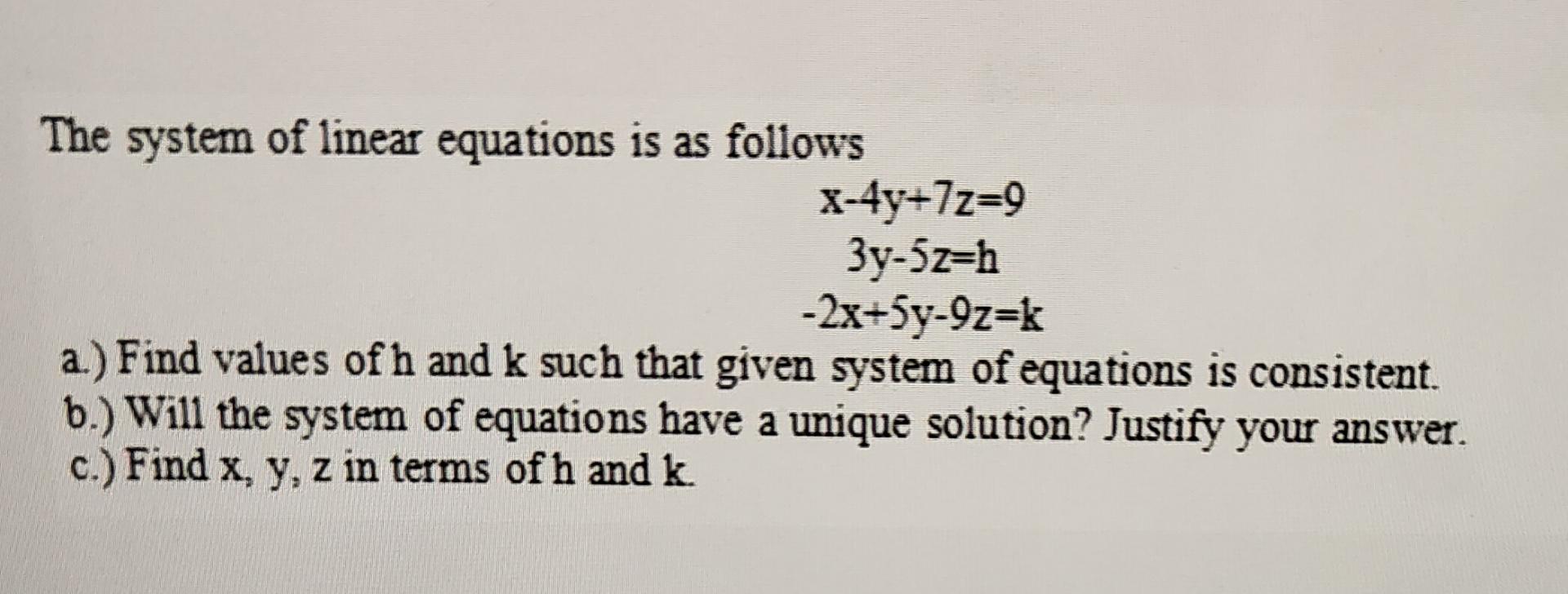 Solved The System Of Linear Equations Is As