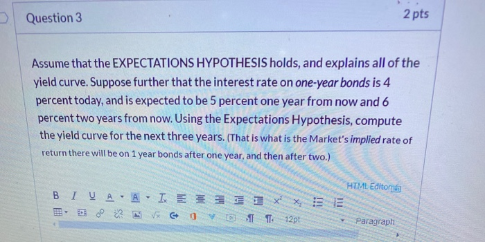 Solved Question 3 2 pts Assume that the EXPECTATIONS | Chegg.com