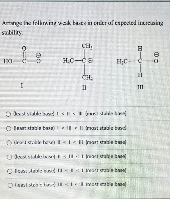 Solved Arrange the following weak bases in order of expected | Chegg.com
