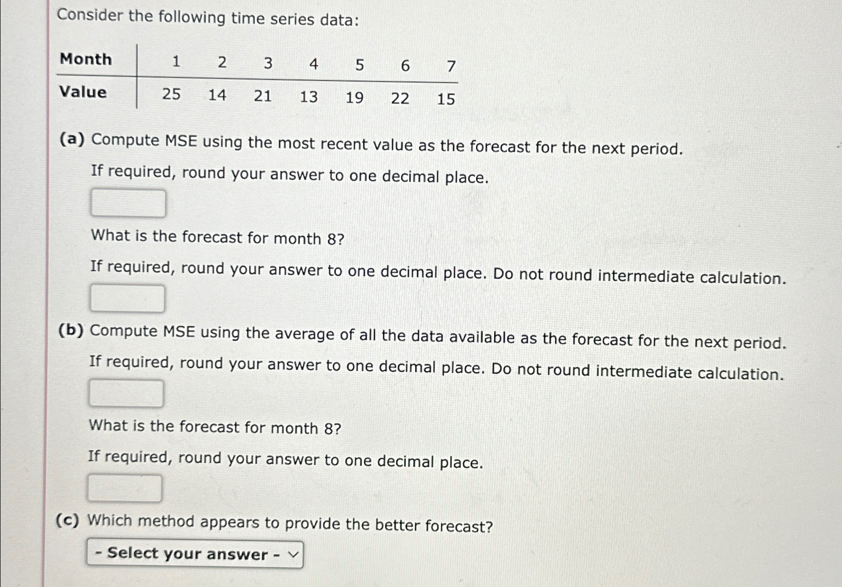 Solved Consider the following time series | Chegg.com