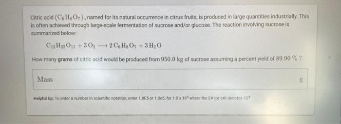 Solved Citric Acid (C. H04)named For Its Natural Occurrence | Chegg.com