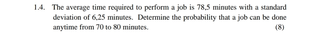 Solved 1.4. ﻿The average time required to perform a job is | Chegg.com