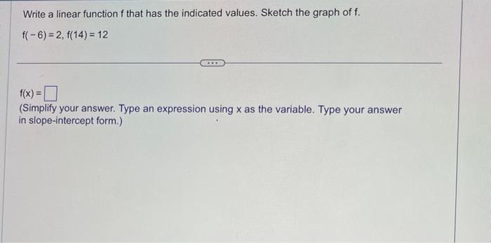 Solved Write a linear function f that has the indicated | Chegg.com