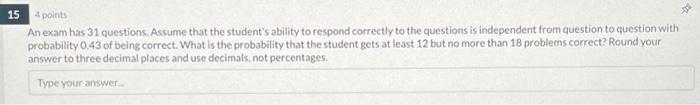 Solved 15 4 points An exam has 31 questions. Assume that the | Chegg.com