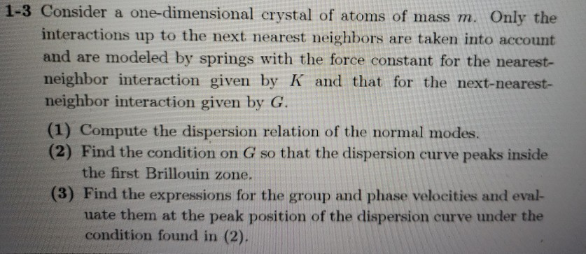 Solved 1-3 Consider a one-dimensional crystal of atoms of | Chegg.com
