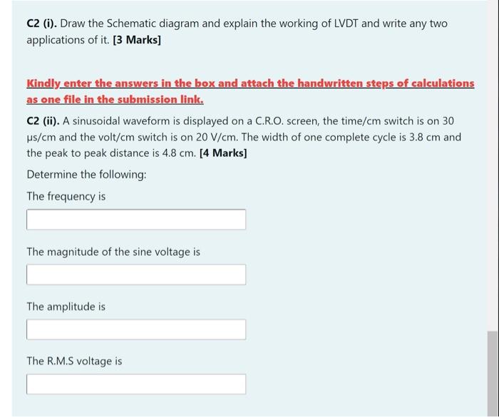 Solved C2 (i). Draw the Schematic diagram and explain the | Chegg.com