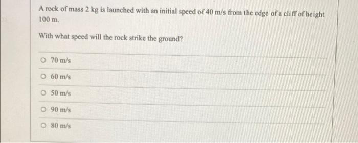 Solved A nock of mass 2 kg is launched with an initial speed | Chegg.com