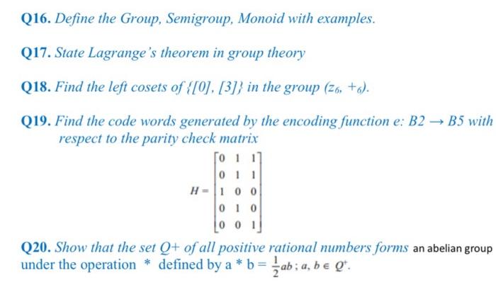 Solved Q16. Define The Group, Semigroup, Monoid With | Chegg.com