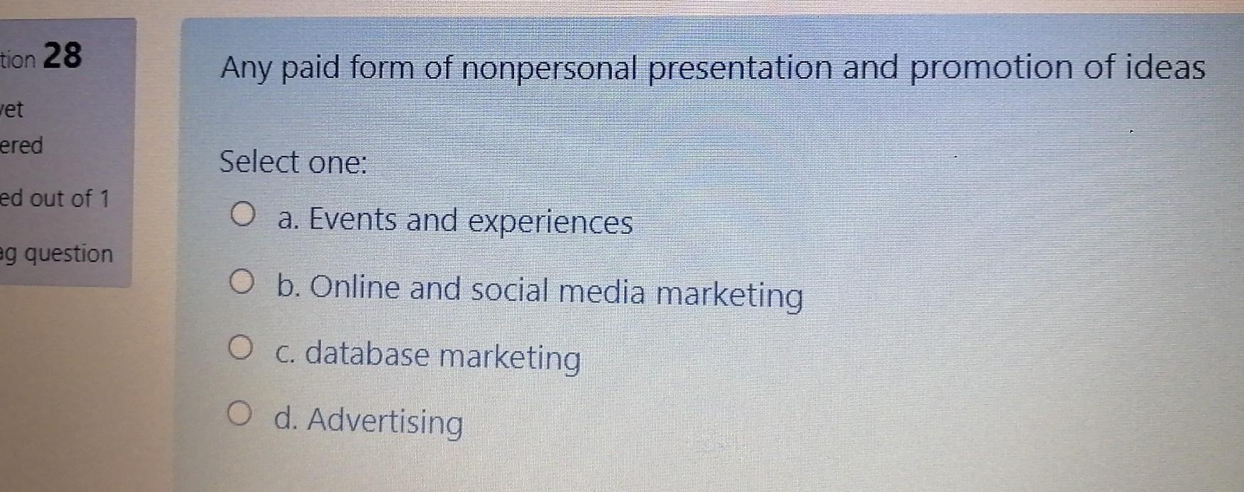 is any paid form of nonpersonal presentation of ideas