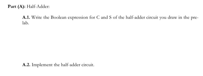 Solved Half-Adder: 1. Fill the truth table for half-adder. | Chegg.com