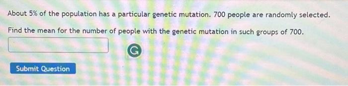 Solved About 5% of the population has a particular genetic | Chegg.com
