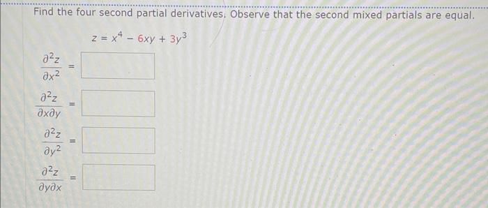 Solved Find The Four Second Partial Derivatives Observe 2578