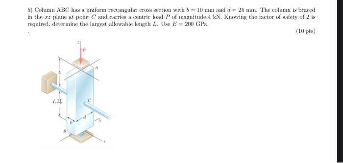 Solved 5) Column ABC has a uniform rectangular cross section | Chegg.com