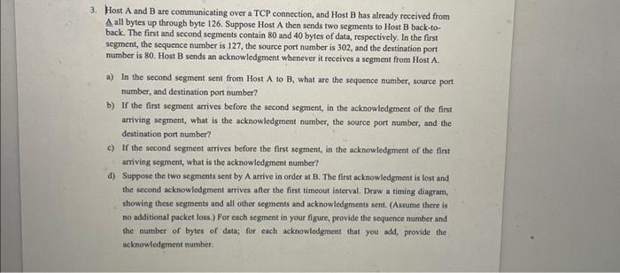 Solved 3. Host A and B are communicating over a TCP | Chegg.com