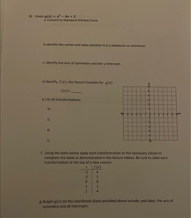 Solved 6) Given g(x)=x2−4x+3 a. Convert to Standard (Vertex) | Chegg.com