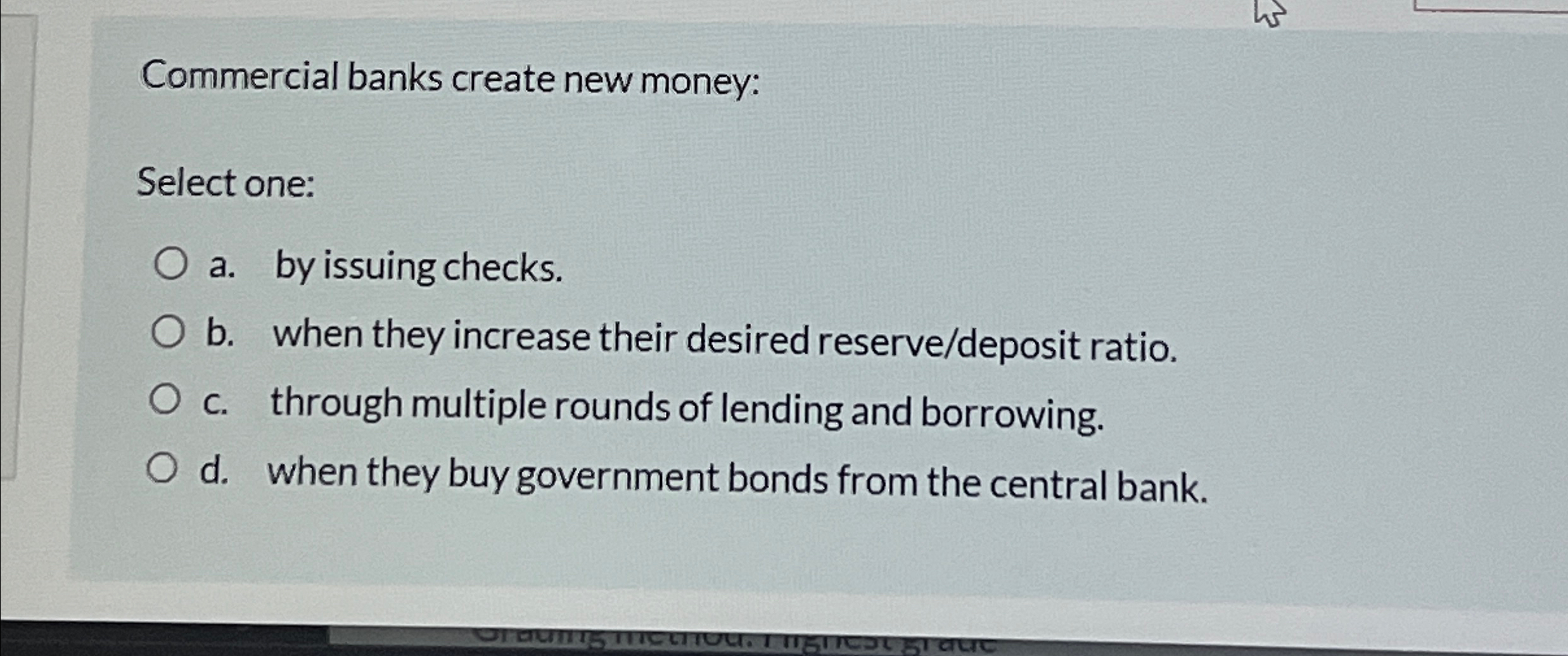 Solved Commercial banks create new moneySelect onea. ﻿by