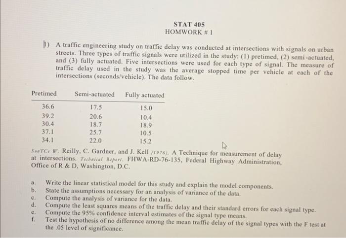 11) A traffic engineering study on traffic delay was conducted at intersections with signals on urban streets. Three types of