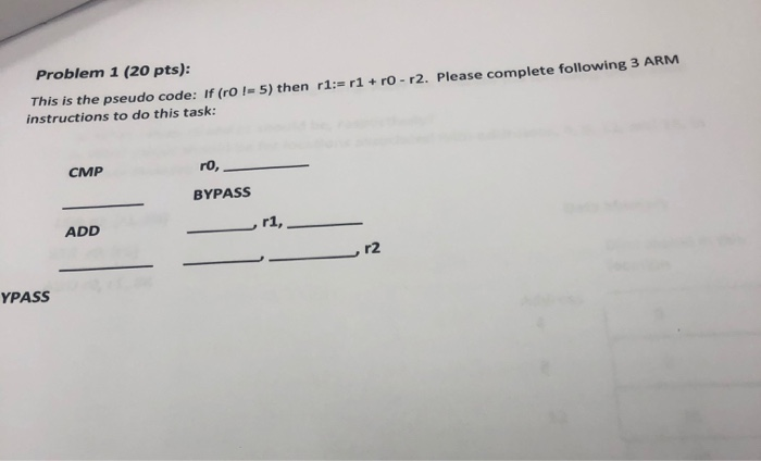 Solved Problem 1 (20 pts): This is the pseudo code: if | Chegg.com