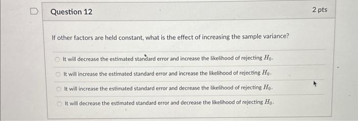 Solved If other factors are held constant, what is the | Chegg.com