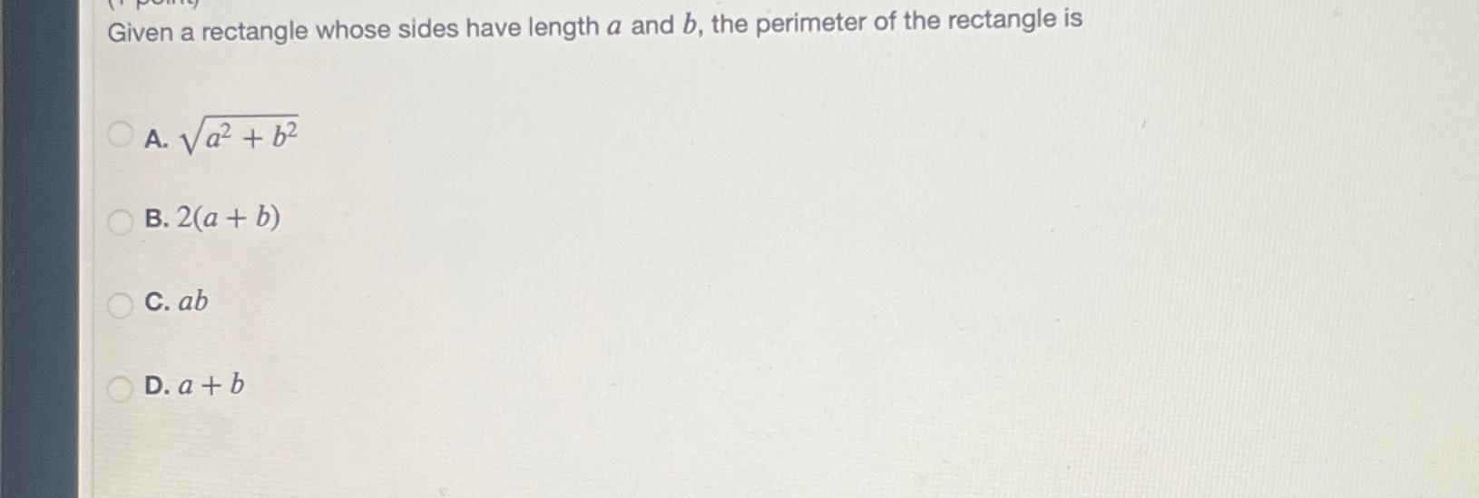 Solved Given A Rectangle Whose Sides Have Length A And B, | Chegg.com