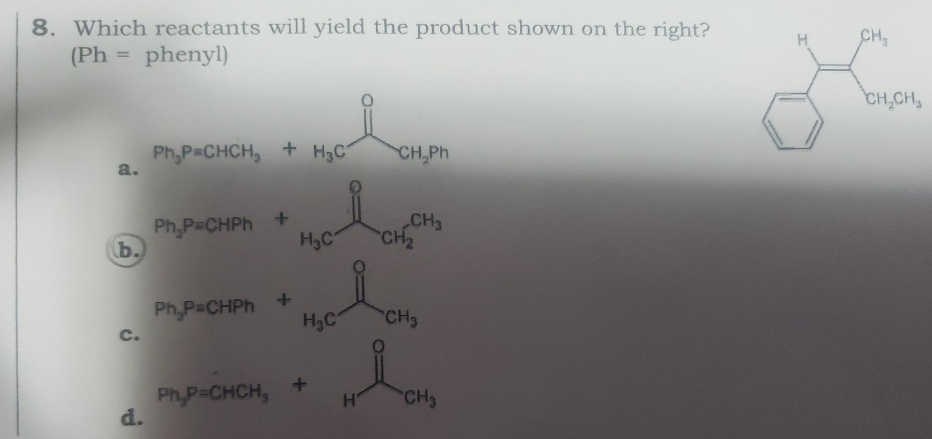 Solved 8. Which reactants will yield the product shown on | Chegg.com