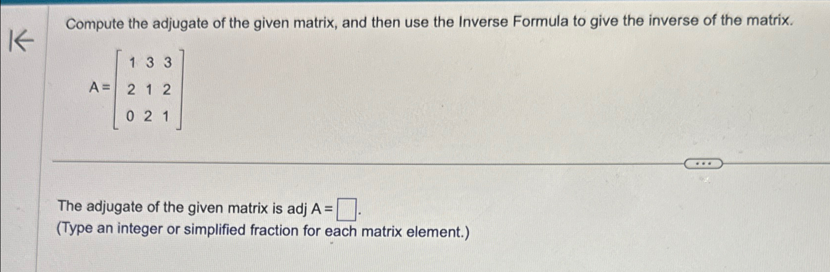 Compute the adjugate of the given matrix, and then | Chegg.com