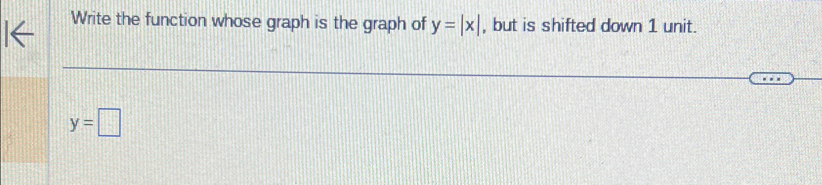 Solved Write the function whose graph is the graph of y=|x|, | Chegg.com