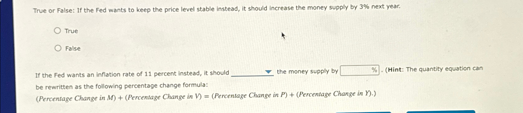 Solved True or False: If the Fed wants to keep the price | Chegg.com