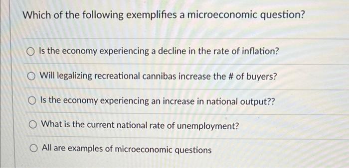 Solved Which of the following exemplifies a microeconomic | Chegg.com