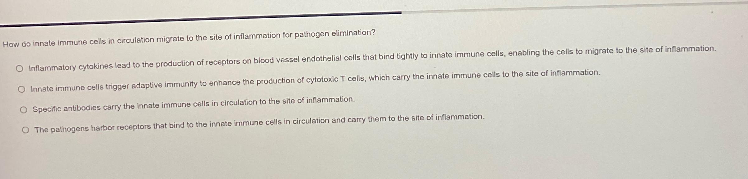 Solved How do innate immune cells in circulation migrate to | Chegg.com